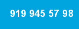 919 945 57 98 919 945 57 98